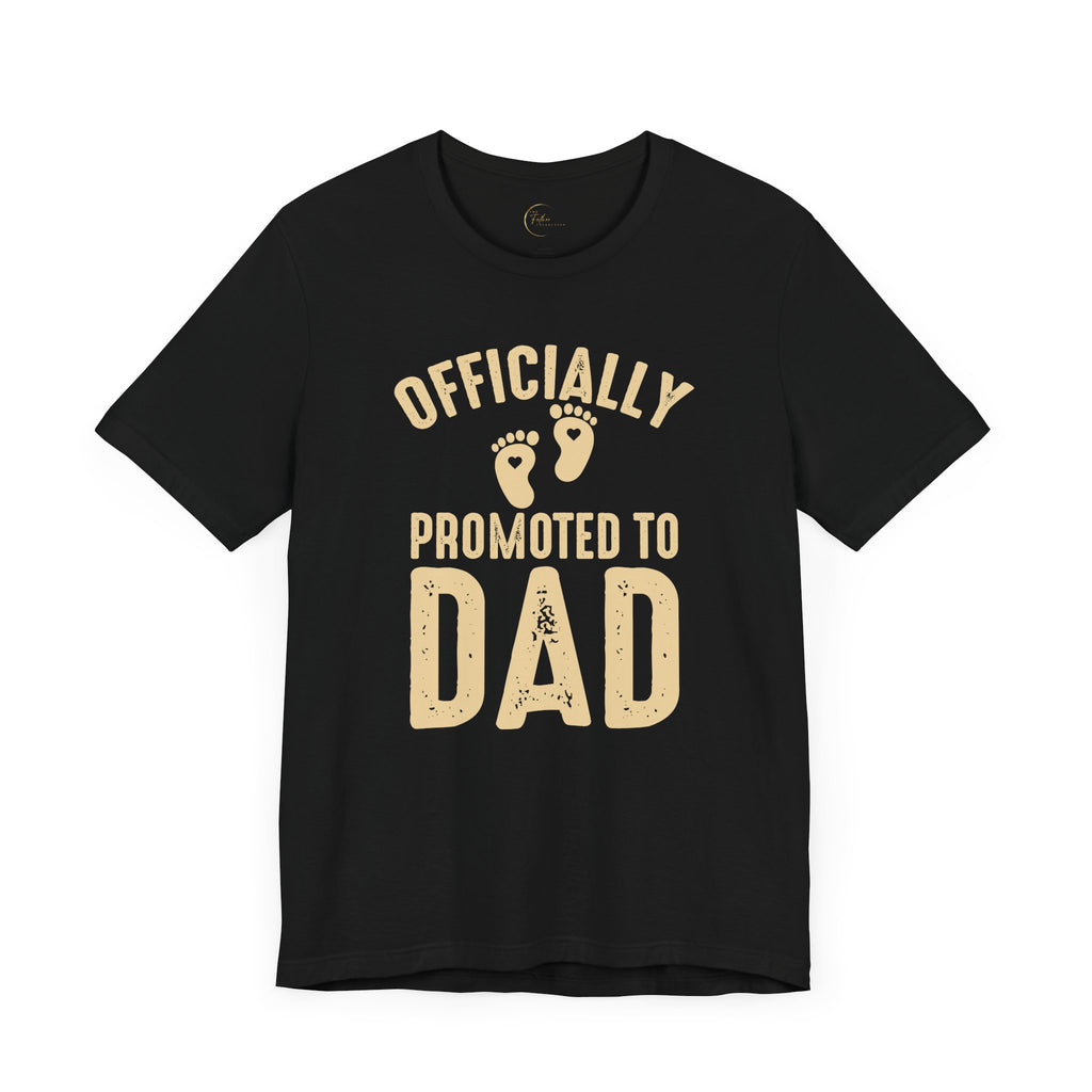 Promoted to DAD T-Shirt