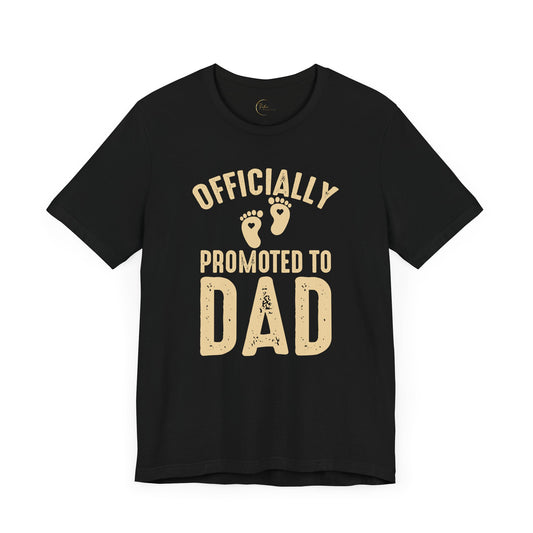 Promoted to DAD T-Shirt