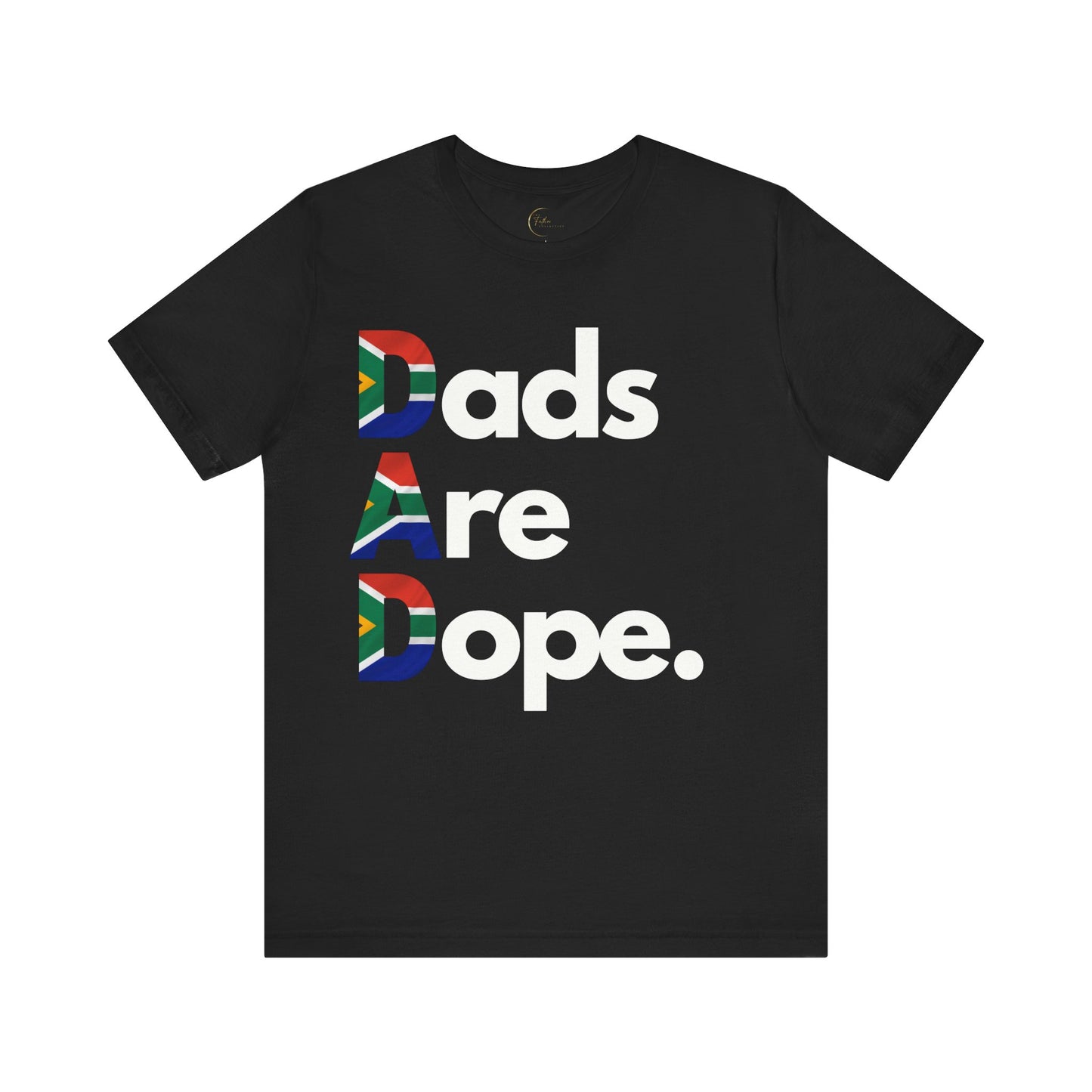 Dads Are Dope - South Africa T Shirt