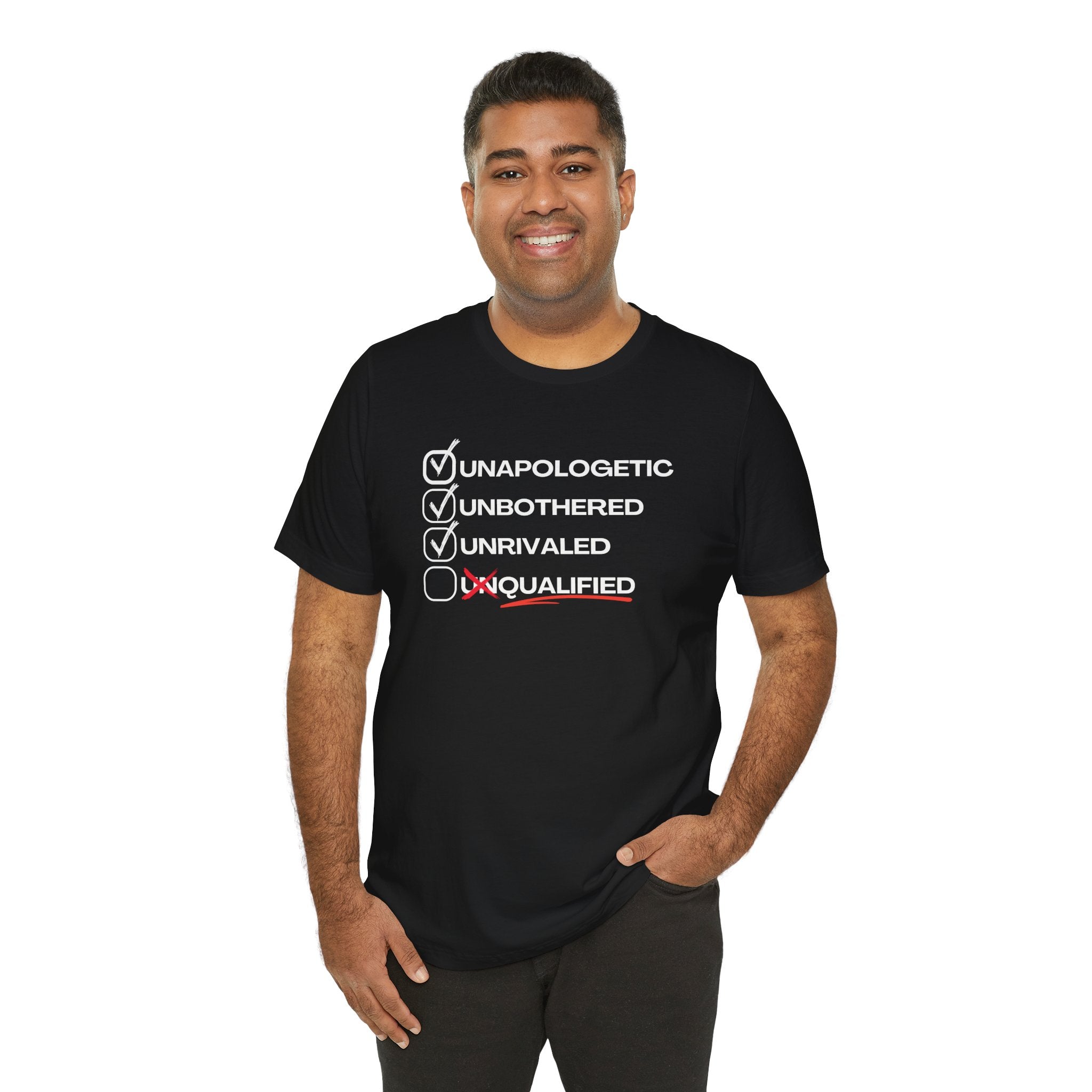 Unbothered Unapologetic Unrivaled T shirt
