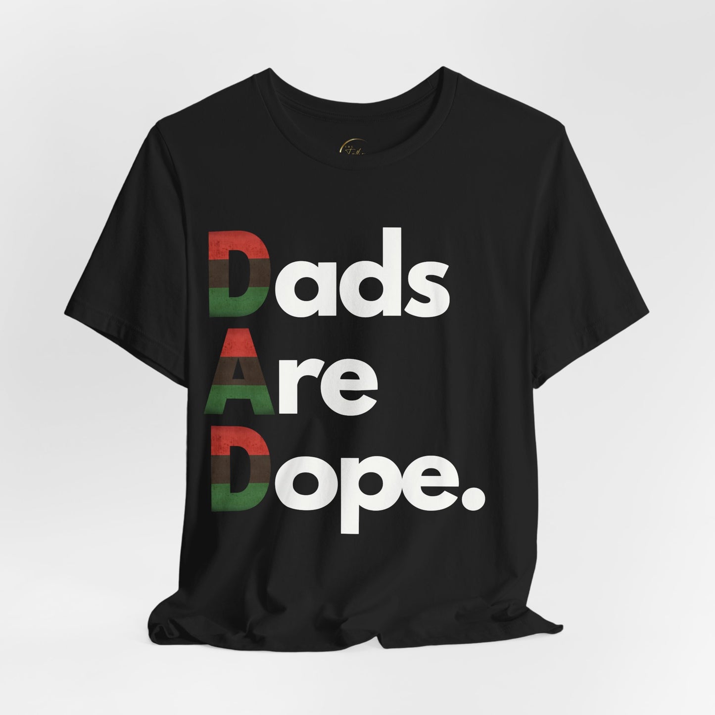 Dads Are Dope - Pan African Flag T Shirt