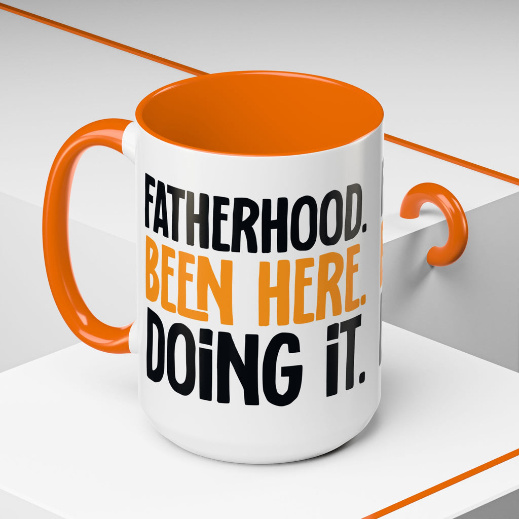 Fatherhood Been Here Doing it Coffee Mug, Dad Mug, Father's Day Gift, Funny Dad Mug, Gift for New Dad, Dad Birthday Present