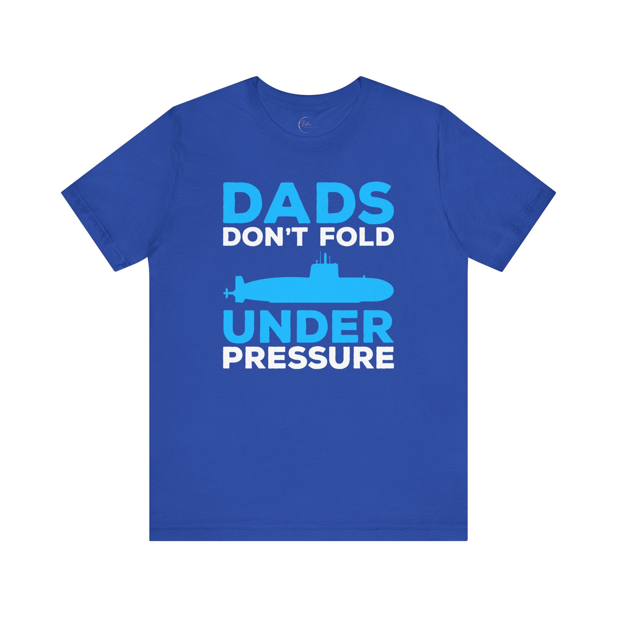 Dads Don't Fold Under Pressure T-shirt