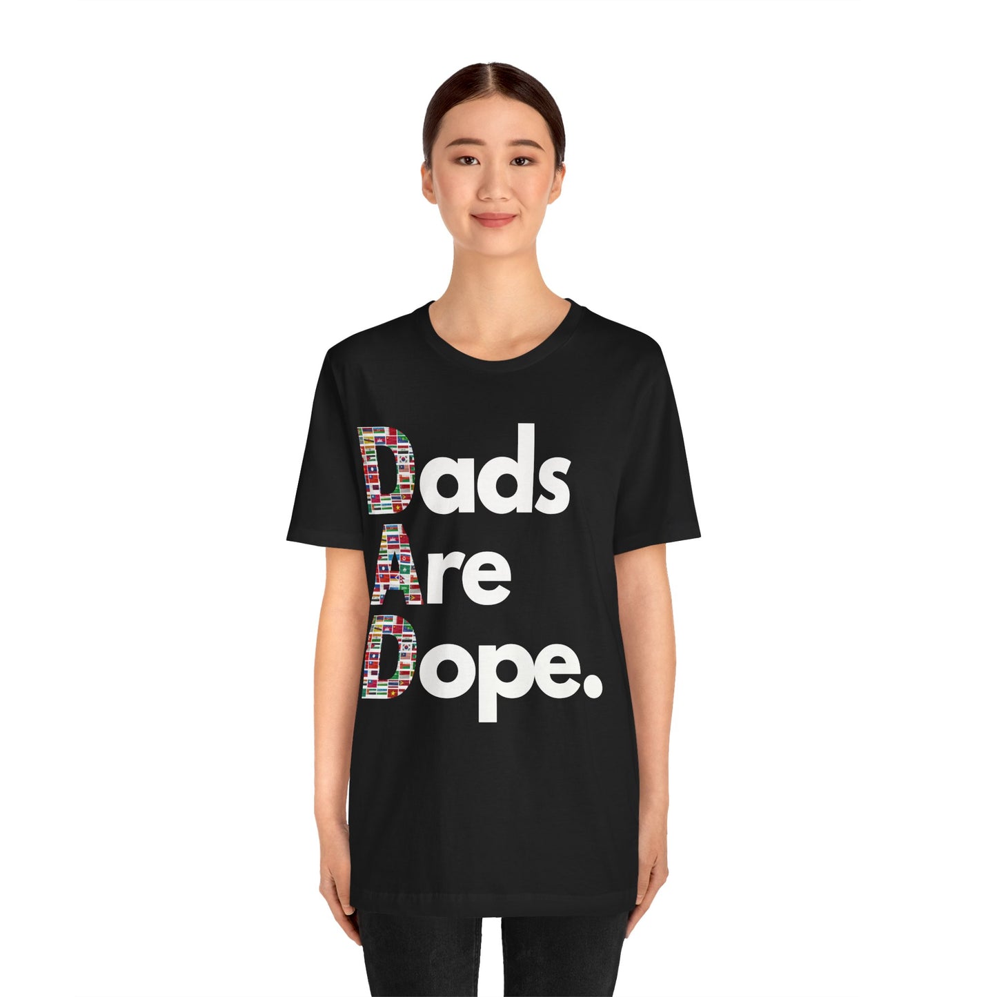 Dads are Dope - Asian Pride Flags T Shirt