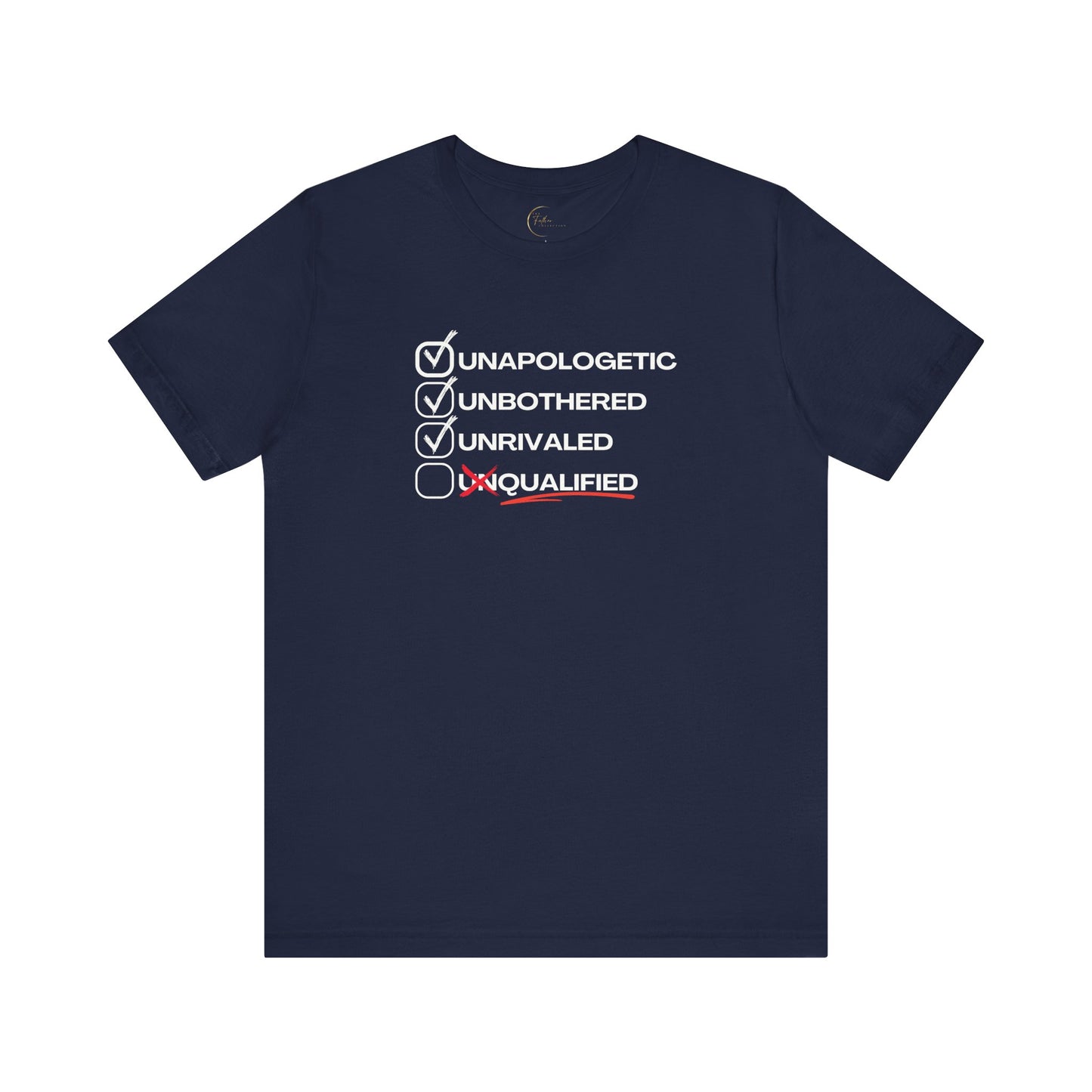 Unbothered Unapologetic Unrivaled T shirt