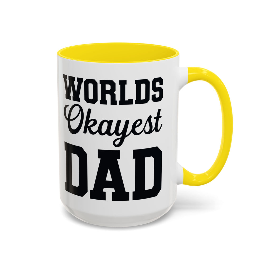 Worlds Okayest Dad Mug