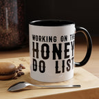Working On The Honey Do List Mug