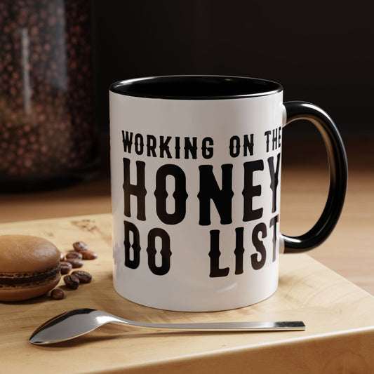 Working On The Honey Do List Mug
