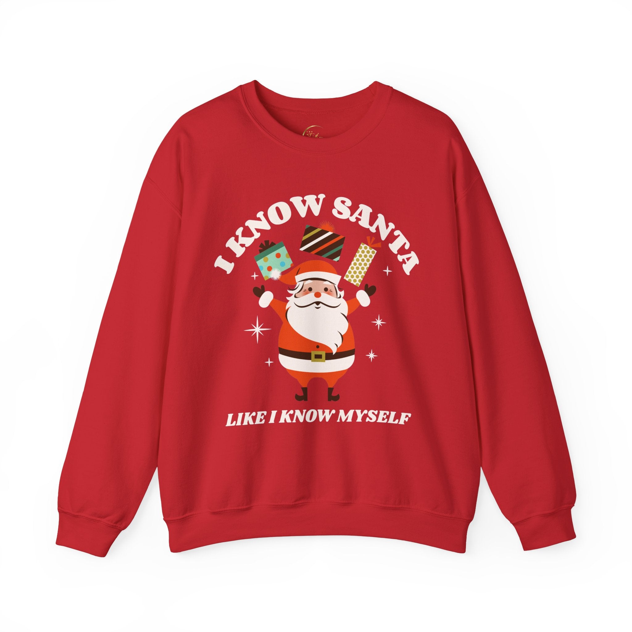 I Know Santa Like I Know Myself Unisex Sweatshirt