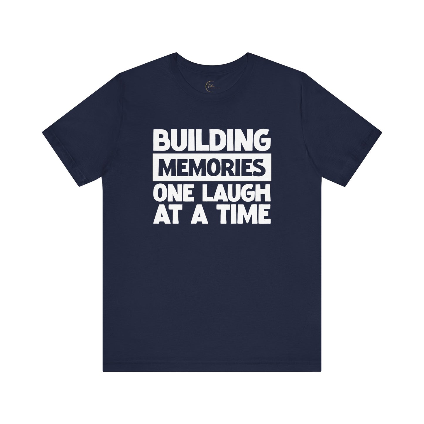 Building Memories T-Shirt