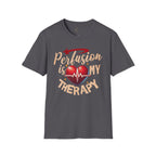 Perfusion Is My Therapy T-Shirt