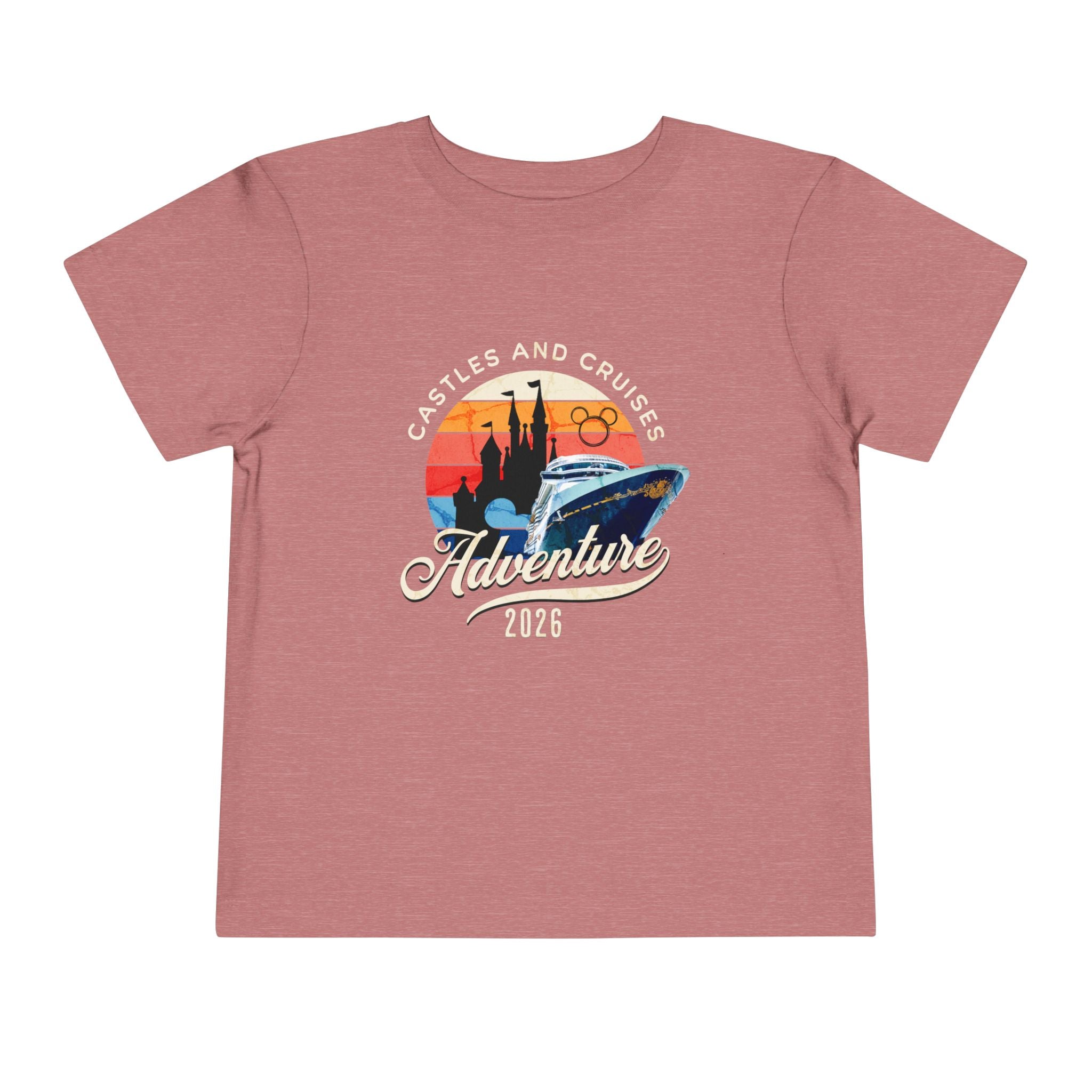 Toddler Tee — 'Castles and Cruises Adventure 2026' Vacation Shirt Custom Order for Cecelia