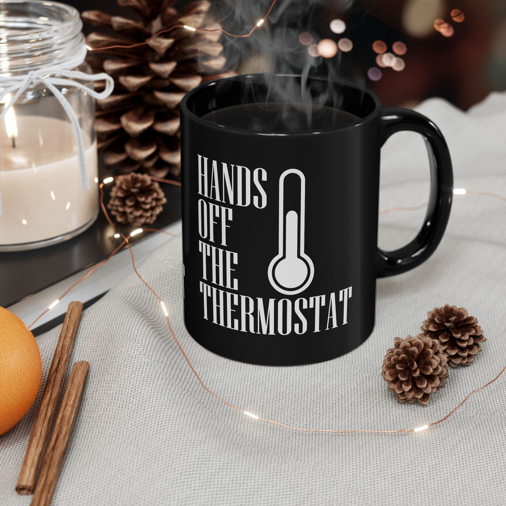 Hands Off The Thermostat Mug