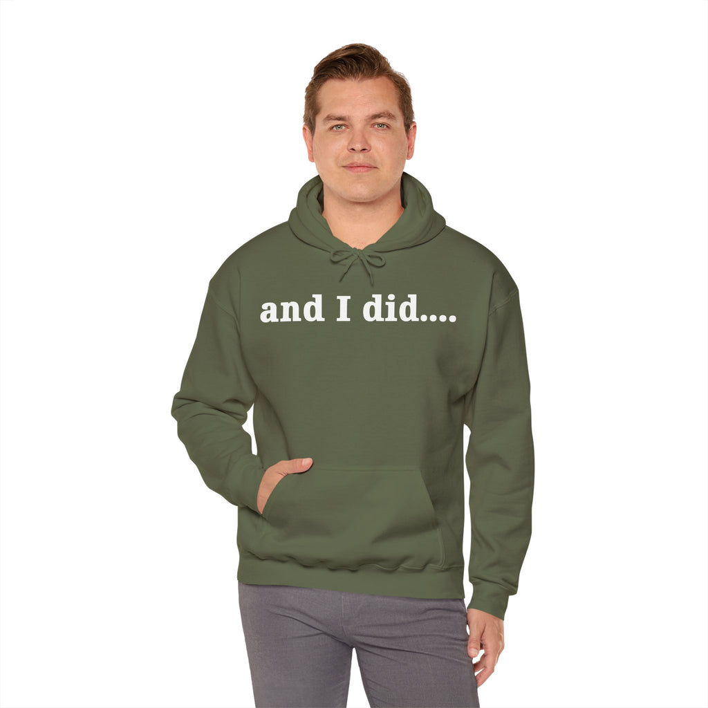 And I Did Hoodie