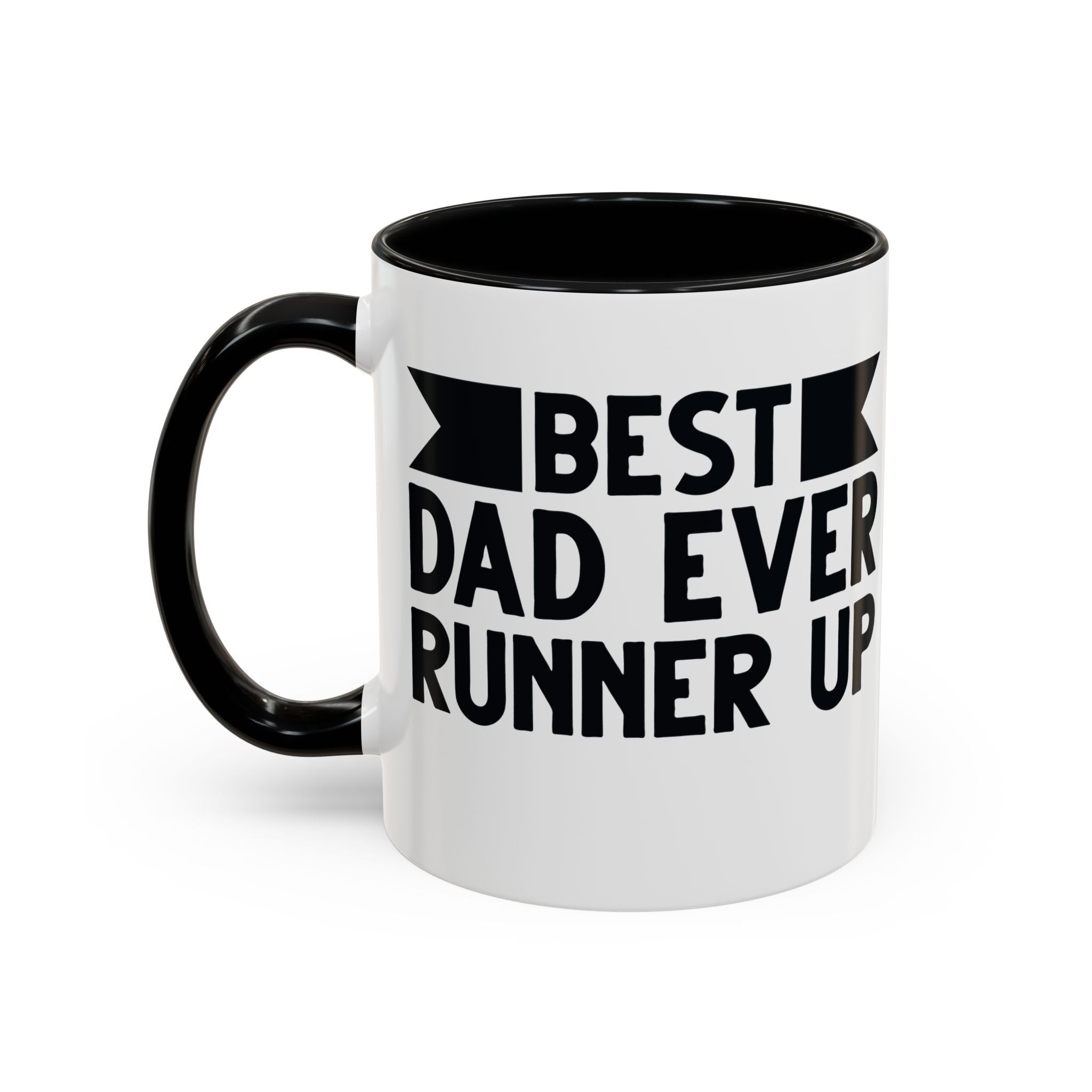 Best Dad Ever Runner Up Mug