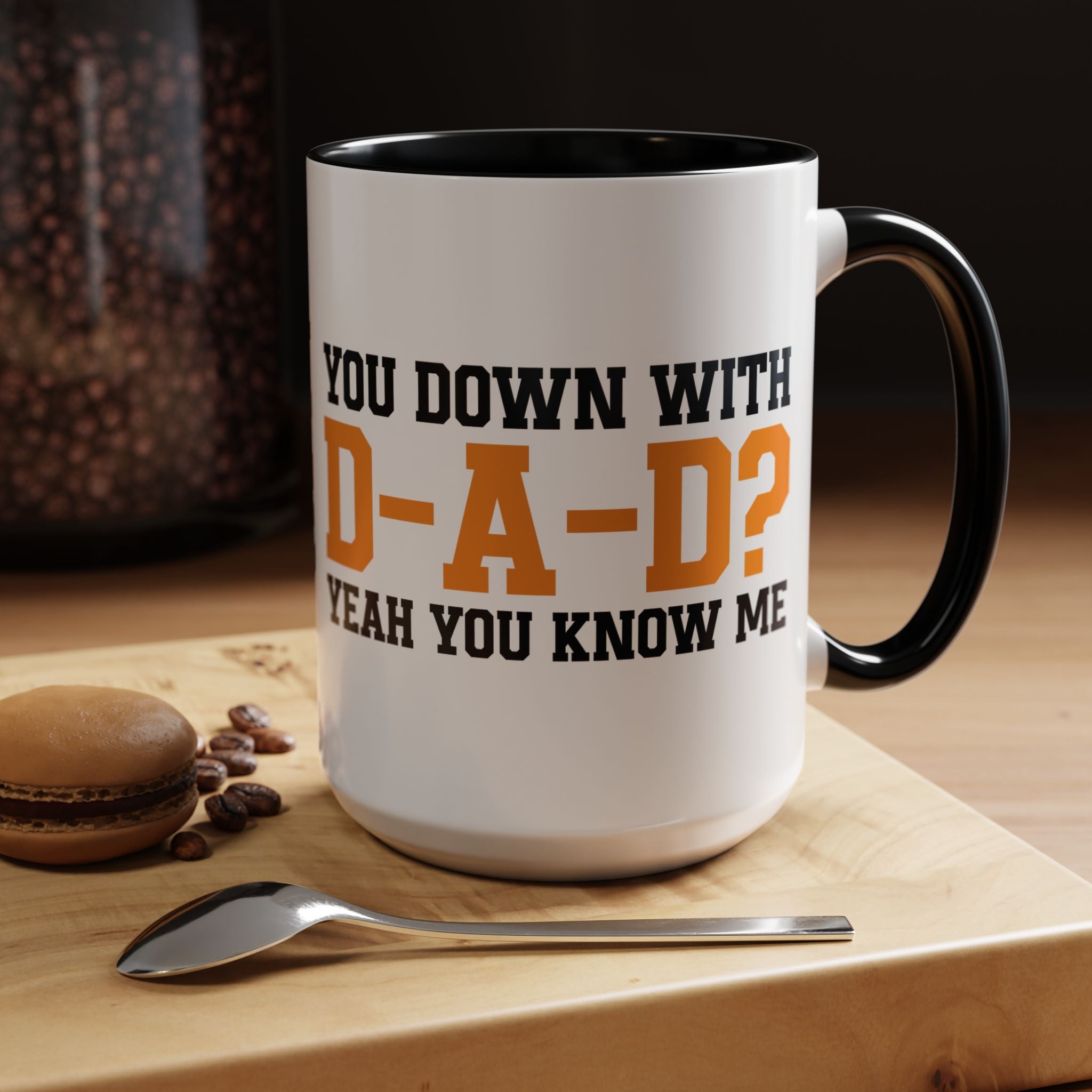 You Down With DAD Mug