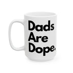 Dads Are Dope Mug