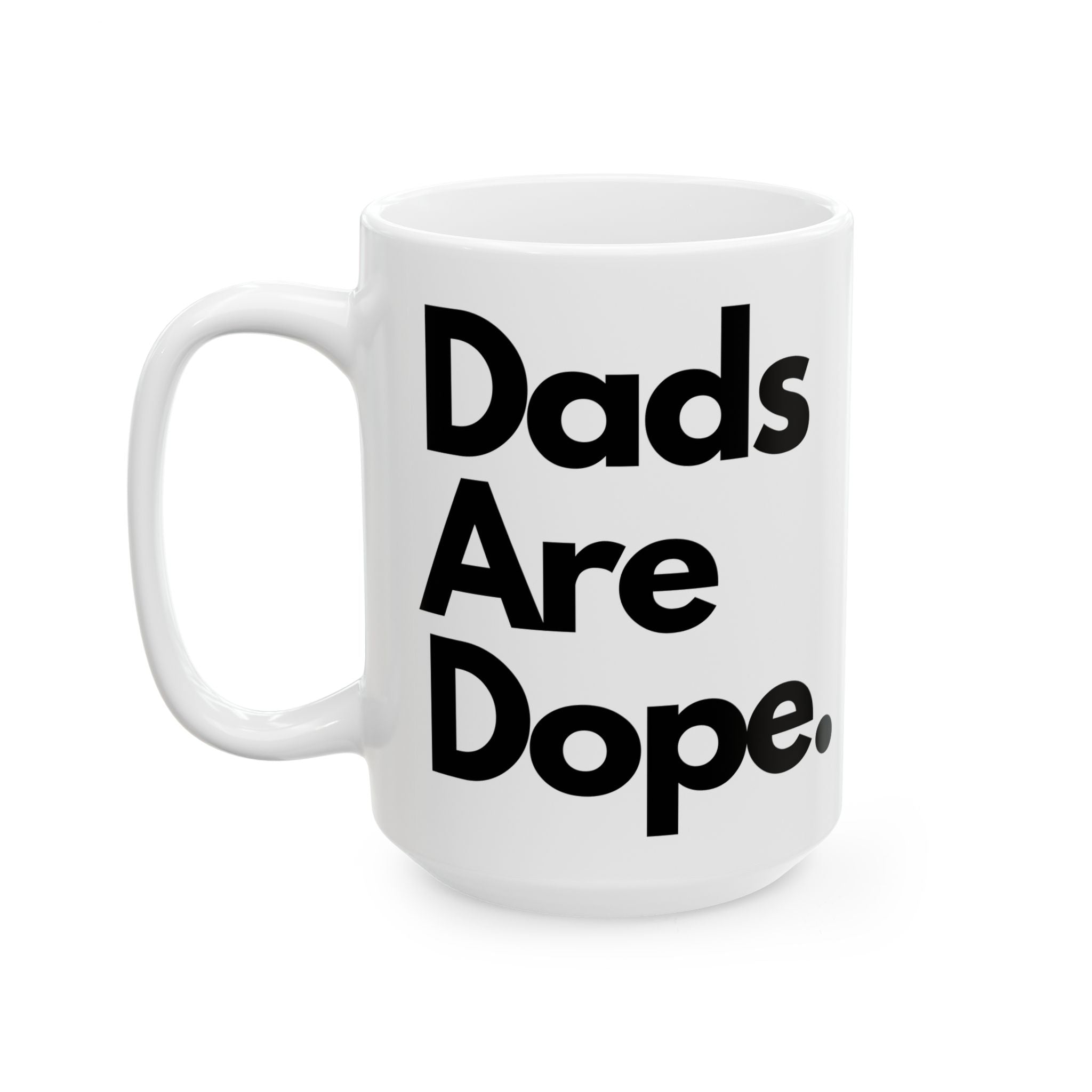 Dads Are Dope Mug