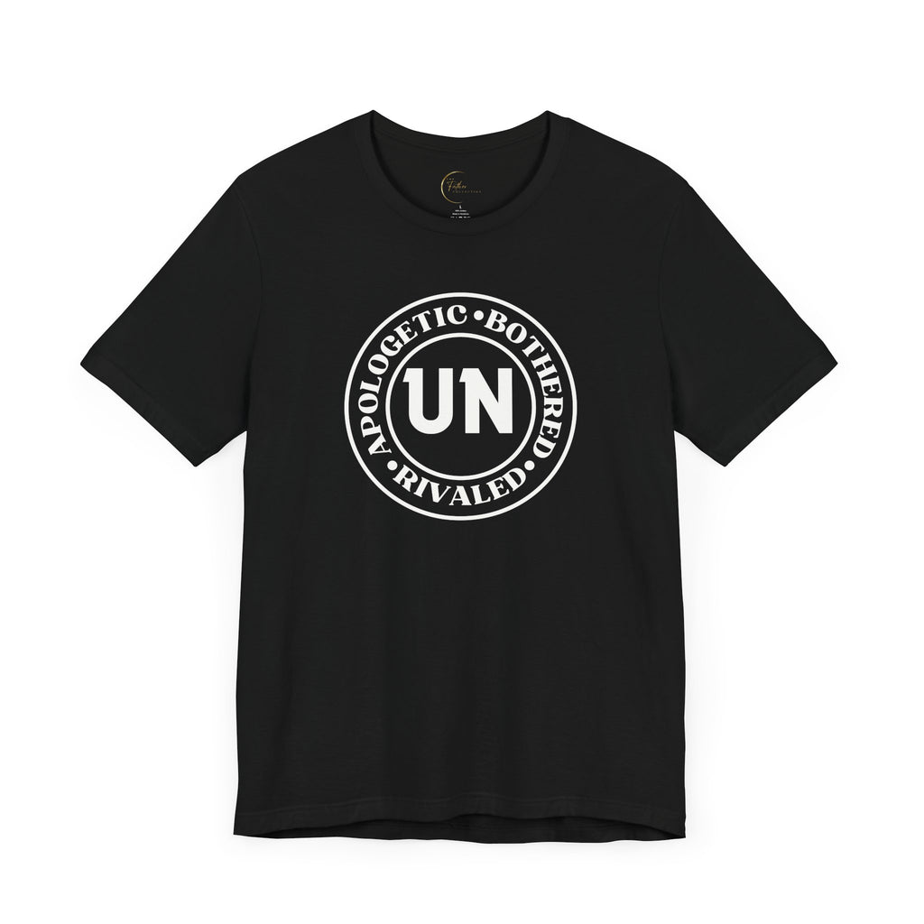 Unbothered Unapologetic T shirt