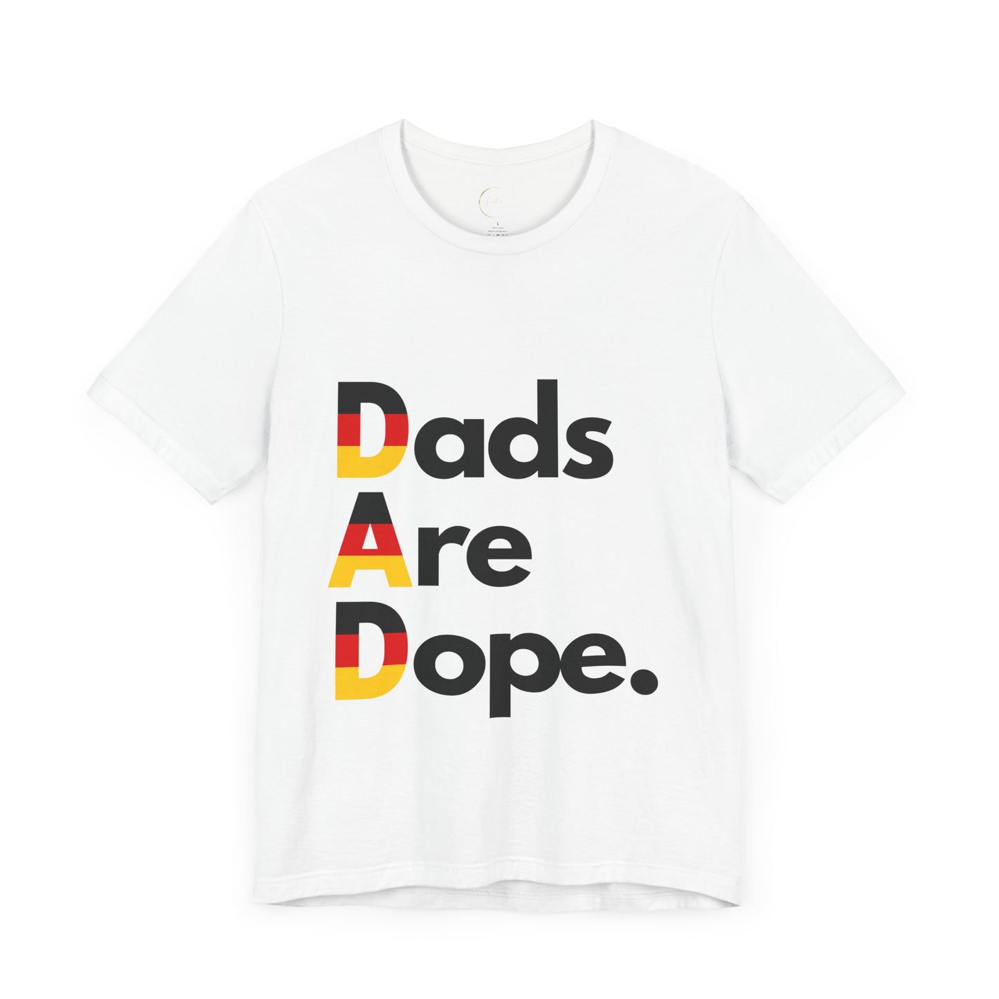 Dads Are Dope - Germany T-Shirt