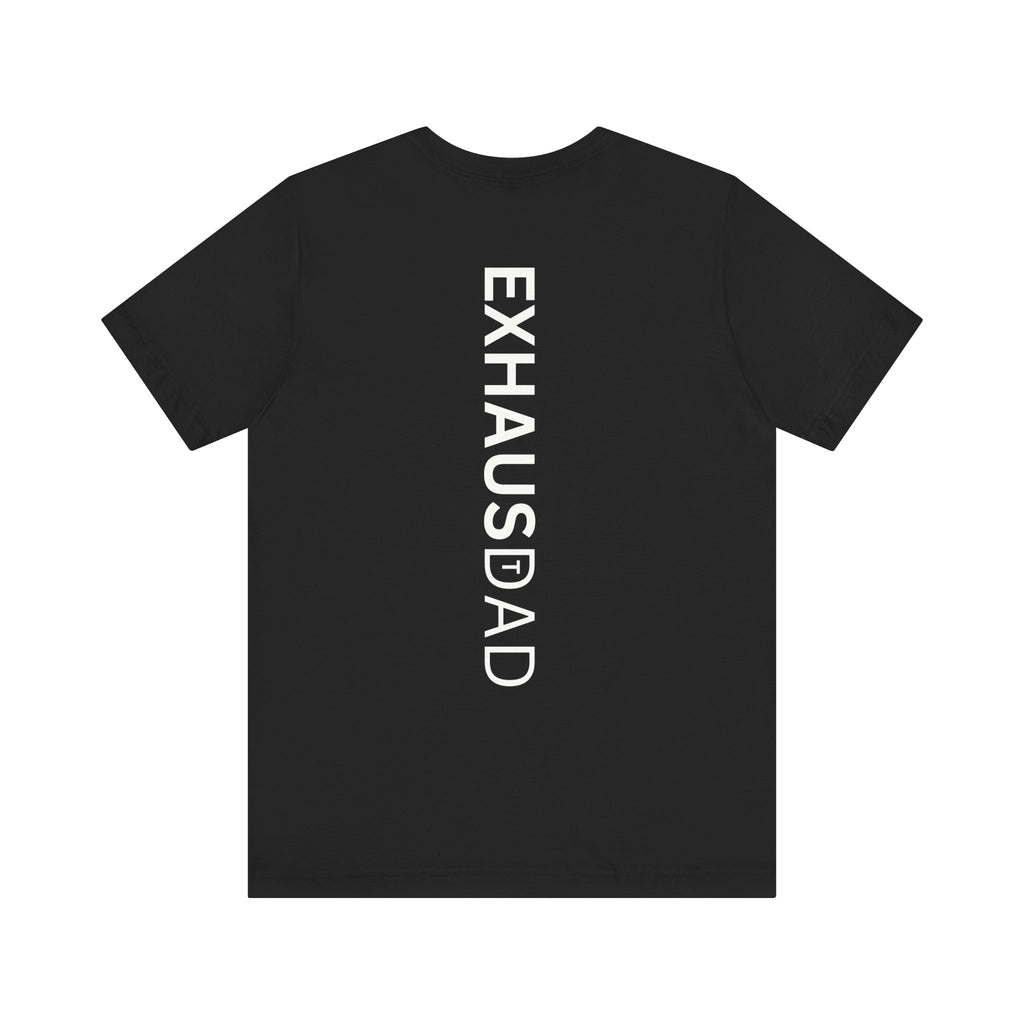 ExhausDAD Tee Shirt