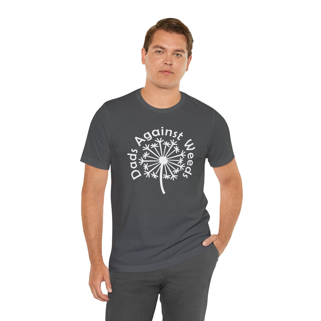 Dads Against Weeds T-Shirt