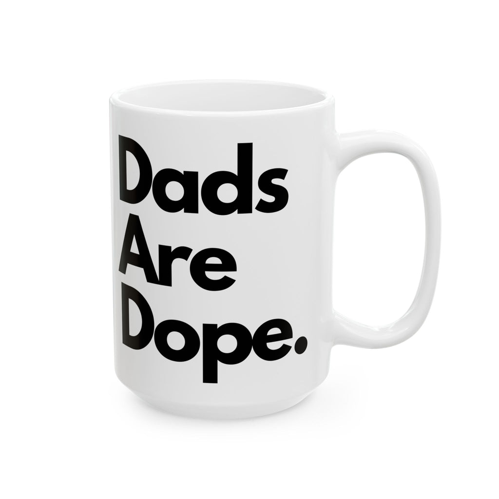 Dads Are Dope Mug