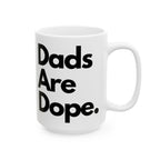 Dads Are Dope Mug