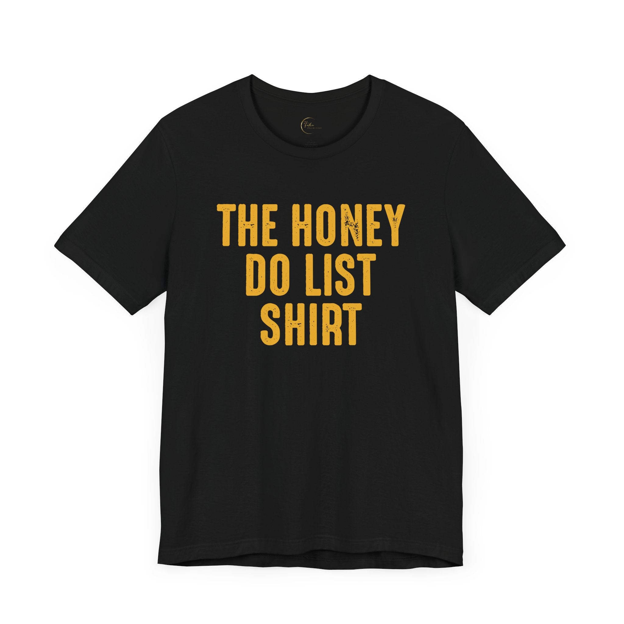 Honey Do List T-Shirt