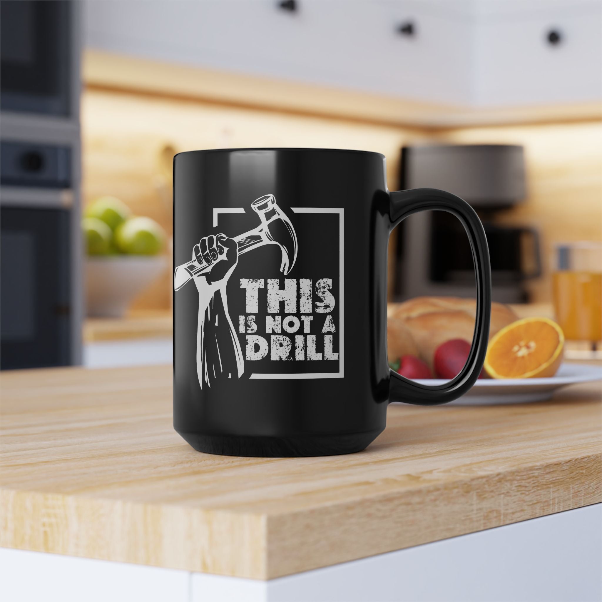 This Is Not a Drill Black Mug