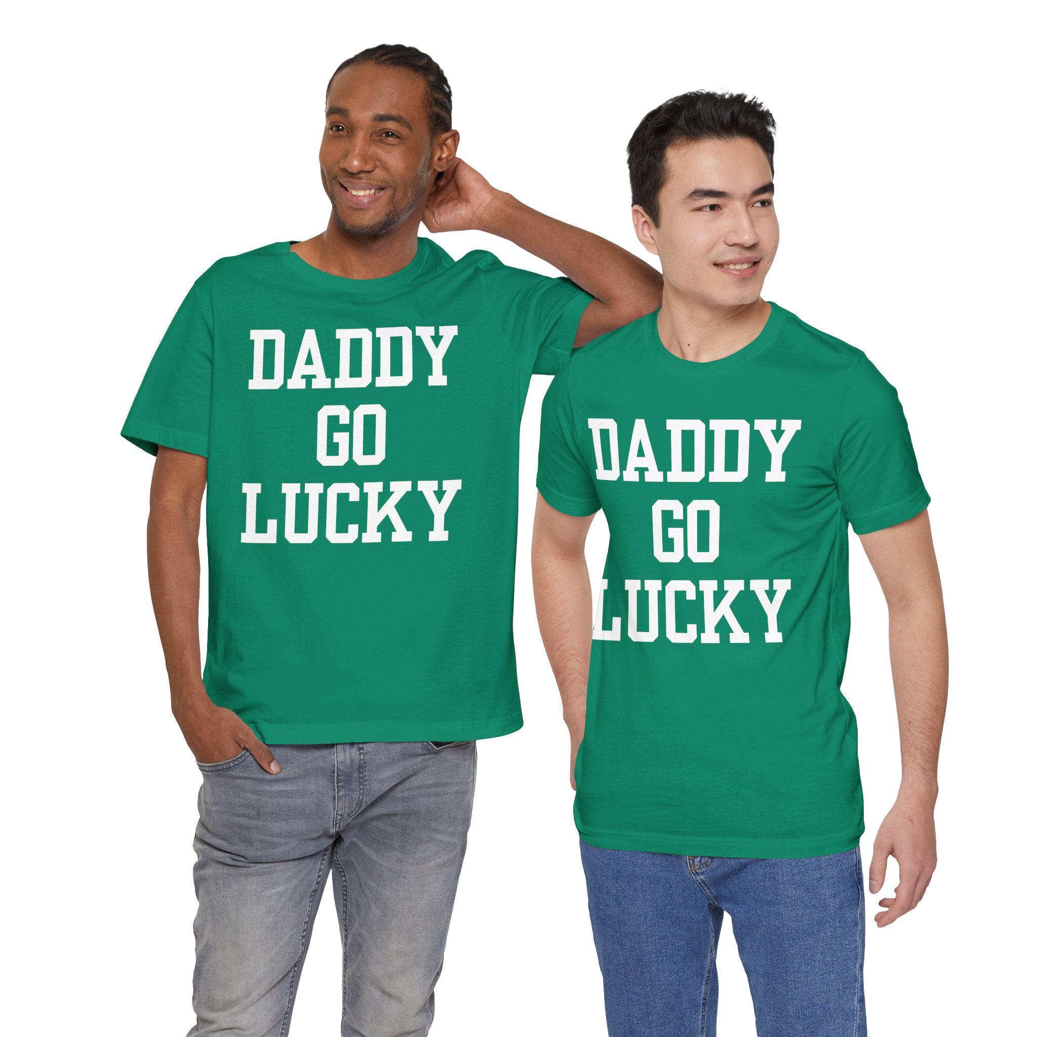 Daddy Go Lucky T Shirt
