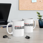 Exhausted Dad Mug