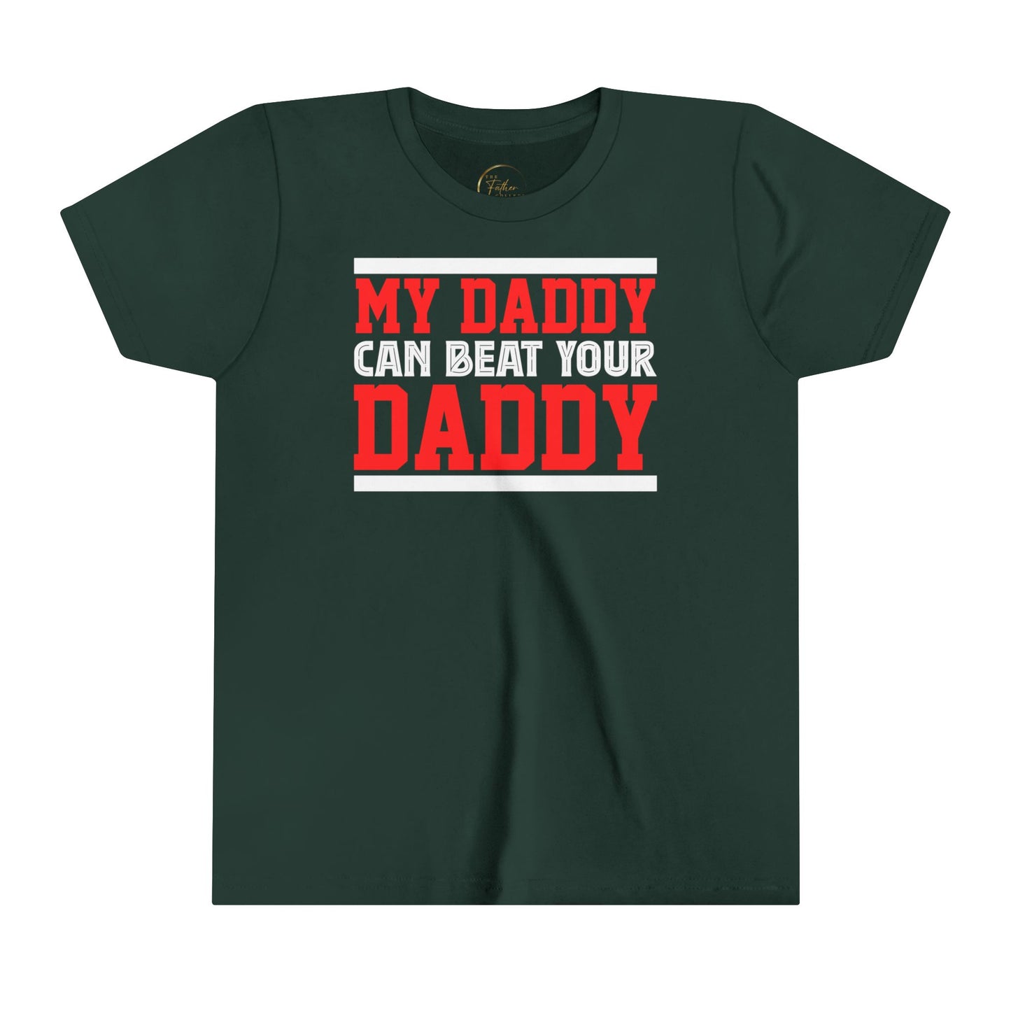 My Daddy Can Beat Your Daddy Youth Short Sleeve Tee