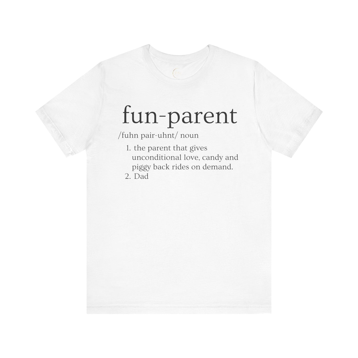 Fun Parent Definition T-Shirt