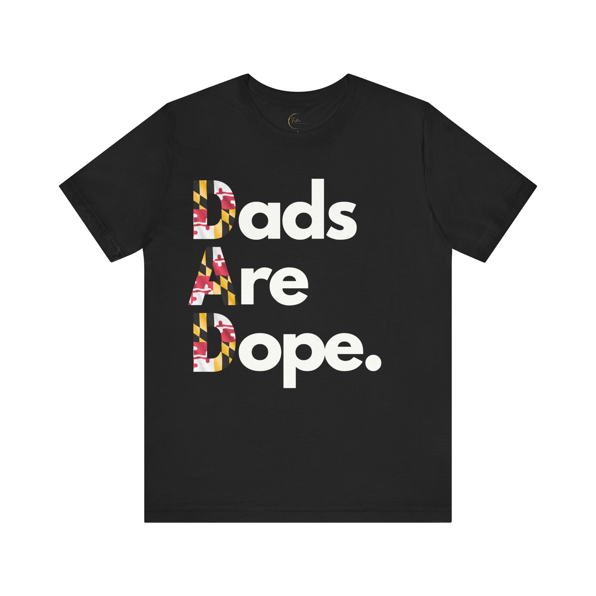 Dads Are Dope - Maryland State Flag T Shirt