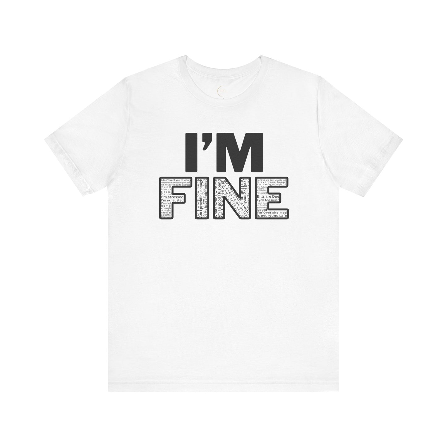 I'm Fine Mental Health T-Shirt