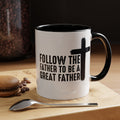 Follow The Father Mug