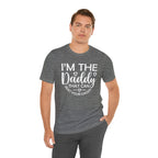 I'm the Daddy That Can Beat Your Daddy T-Shirt