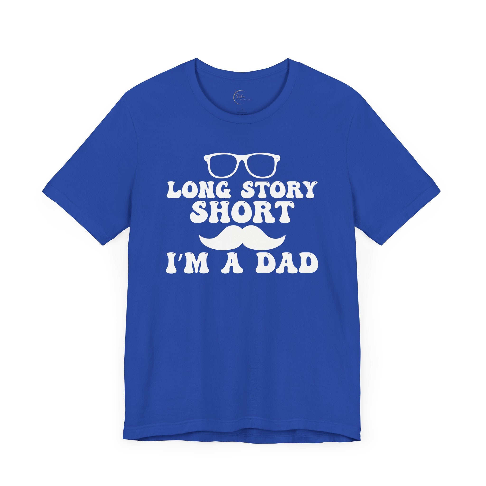 Long Story Short Dad T-Shirt