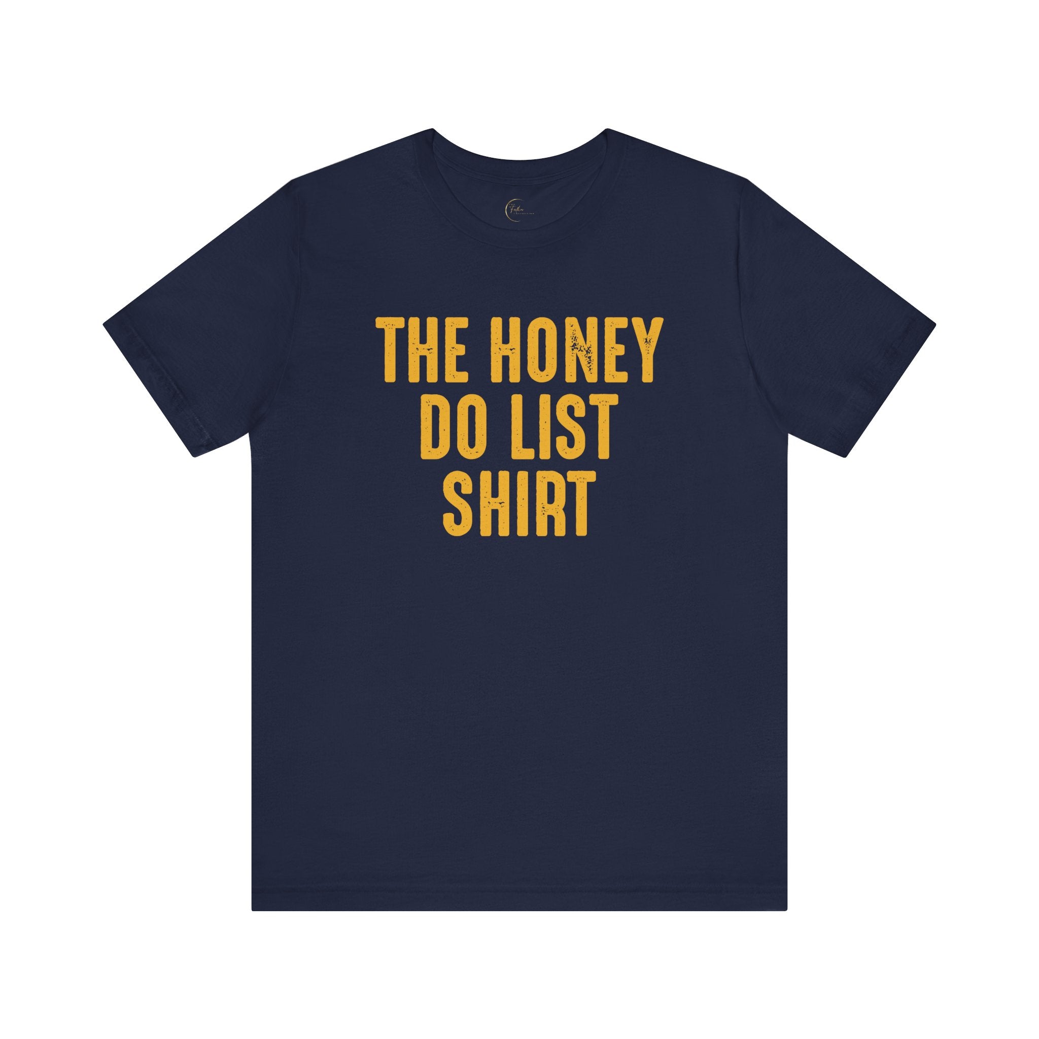 Honey Do List T-Shirt