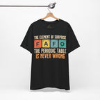 Periodic Table T‑Shirt — “The Element of Surprise: F-A-F-O” Science Tee