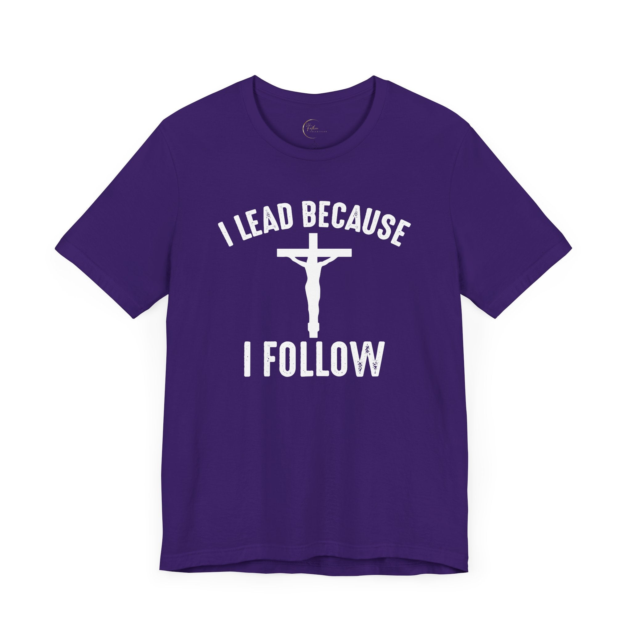Lead Because Follow The Lord Tee | Christian apparel | Faith Based Christian Shirt | Unisex Print Fathers Day