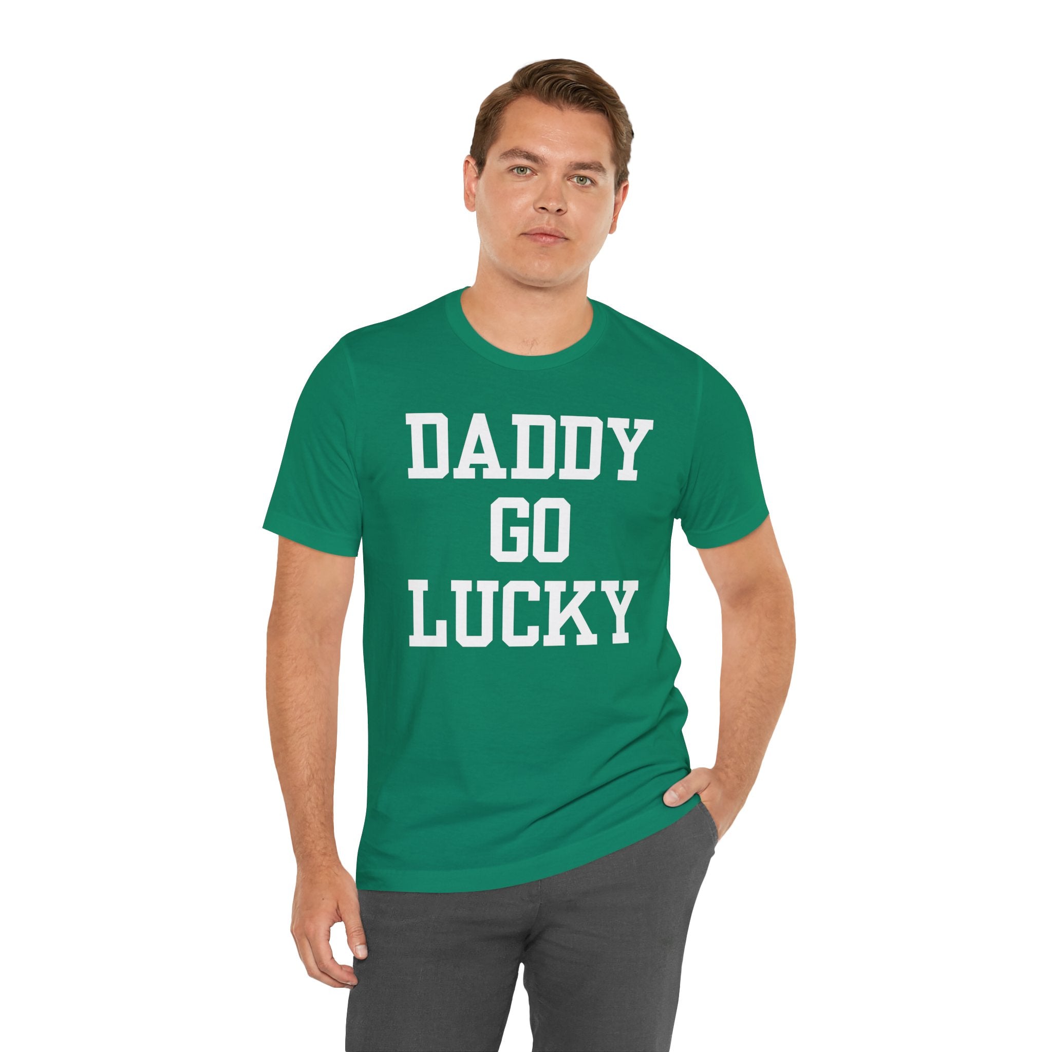 Daddy Go Lucky T Shirt