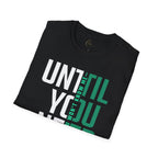 Perfusion - You Won't Know Me Until You Need Me Unisex Tee