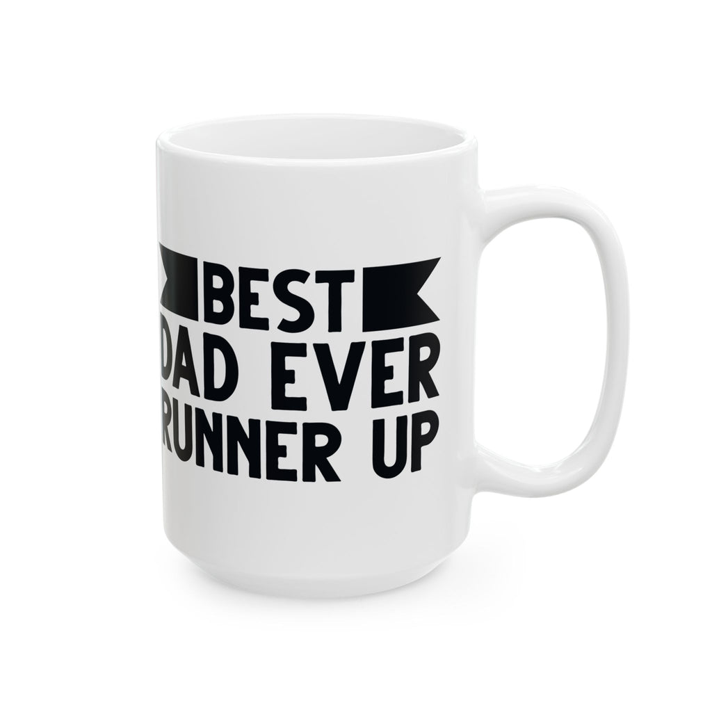 Best Dad Ever Runner Up Mug