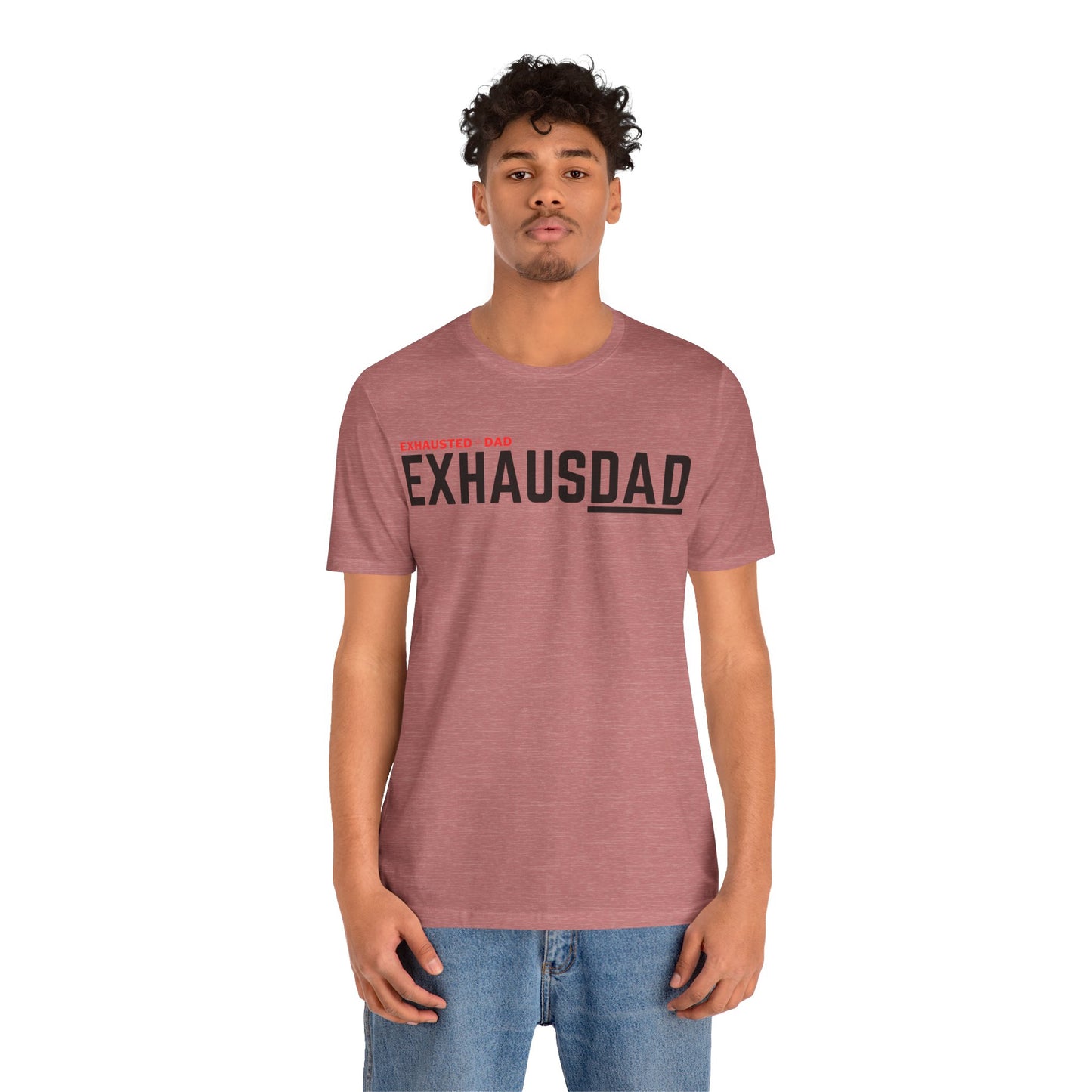 ExhausDAD 2.0 T-Shirt