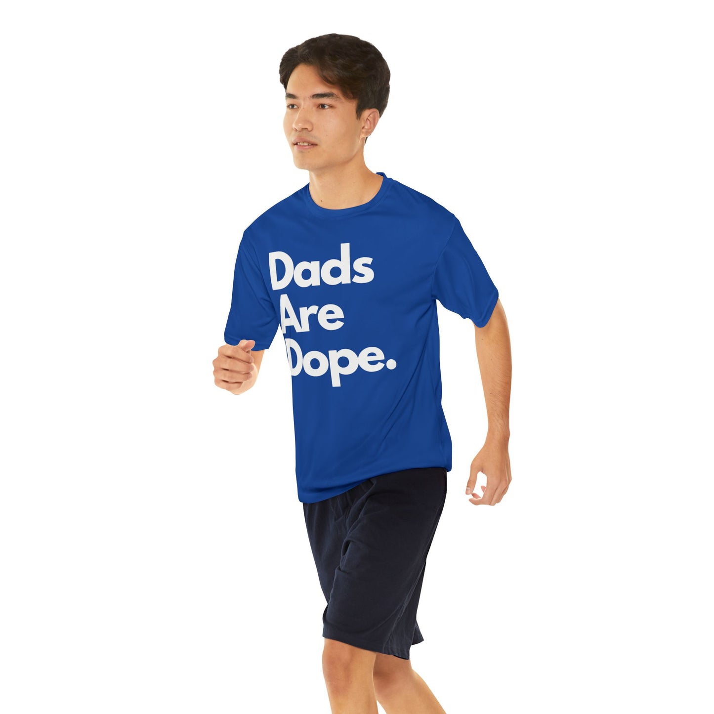 Dads Are Dope Performance T-Shirt