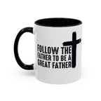 Follow The Father Mug