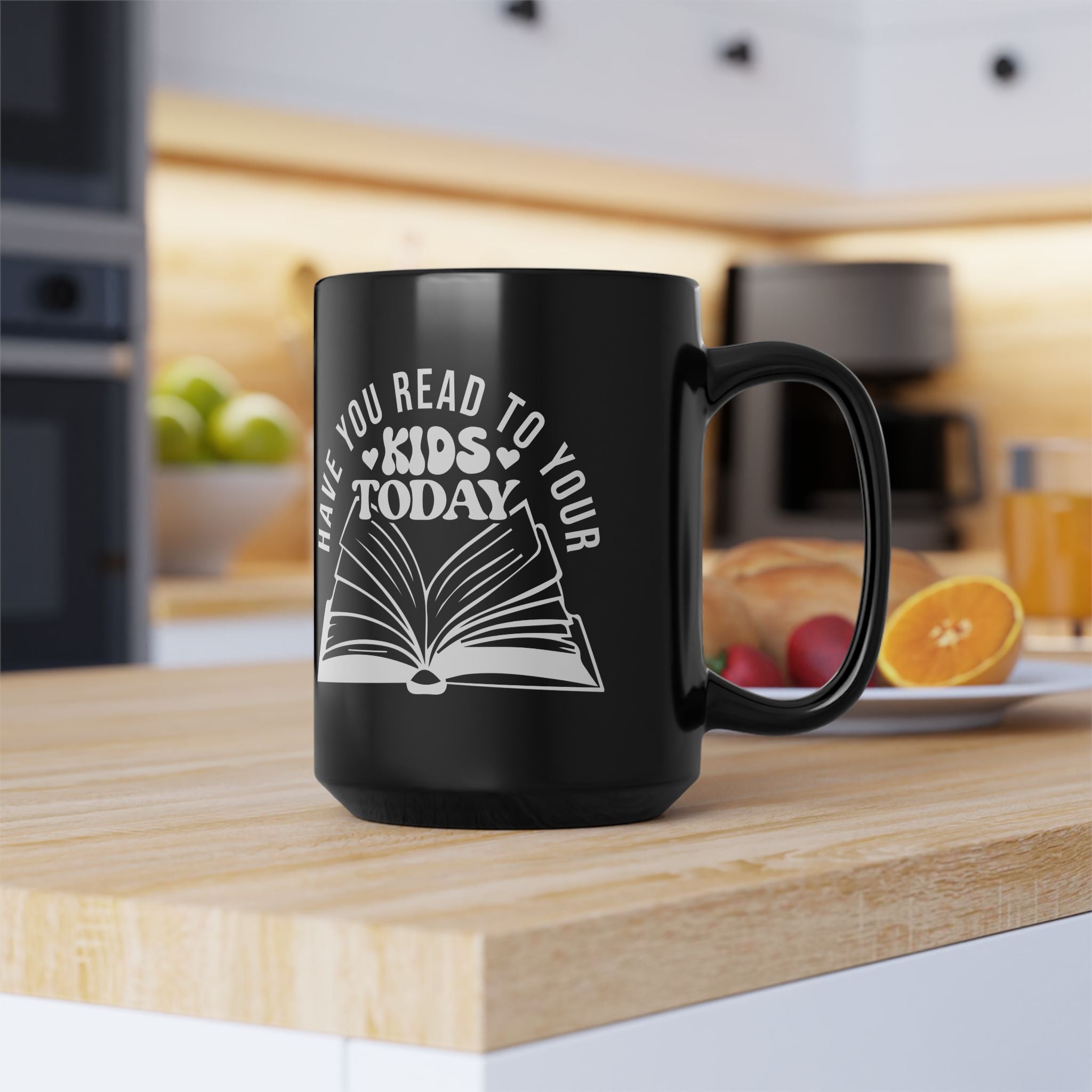 Have You Read to Your Kids Today Mug