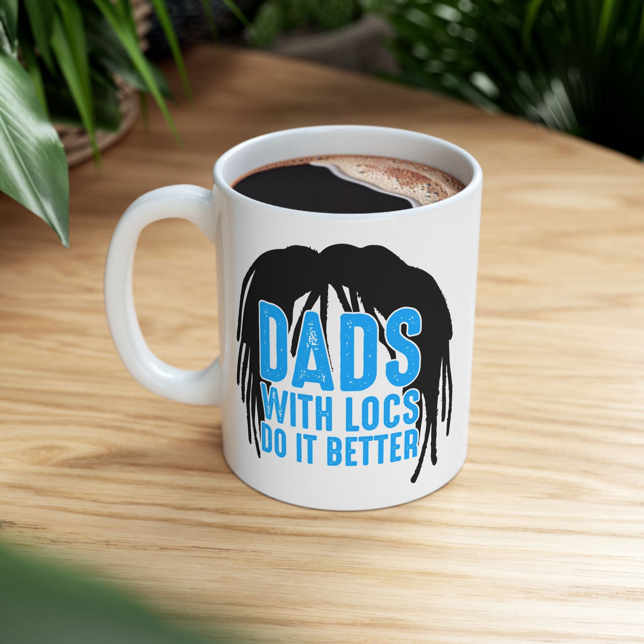 Dads with Locs Better Mug